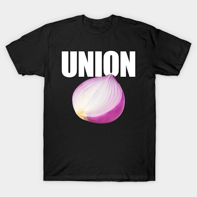 Union Funny Misspelled Onion T-Shirt by Swagazon